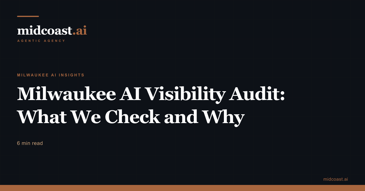 Milwaukee AI Visibility Audit: What We Check and Why